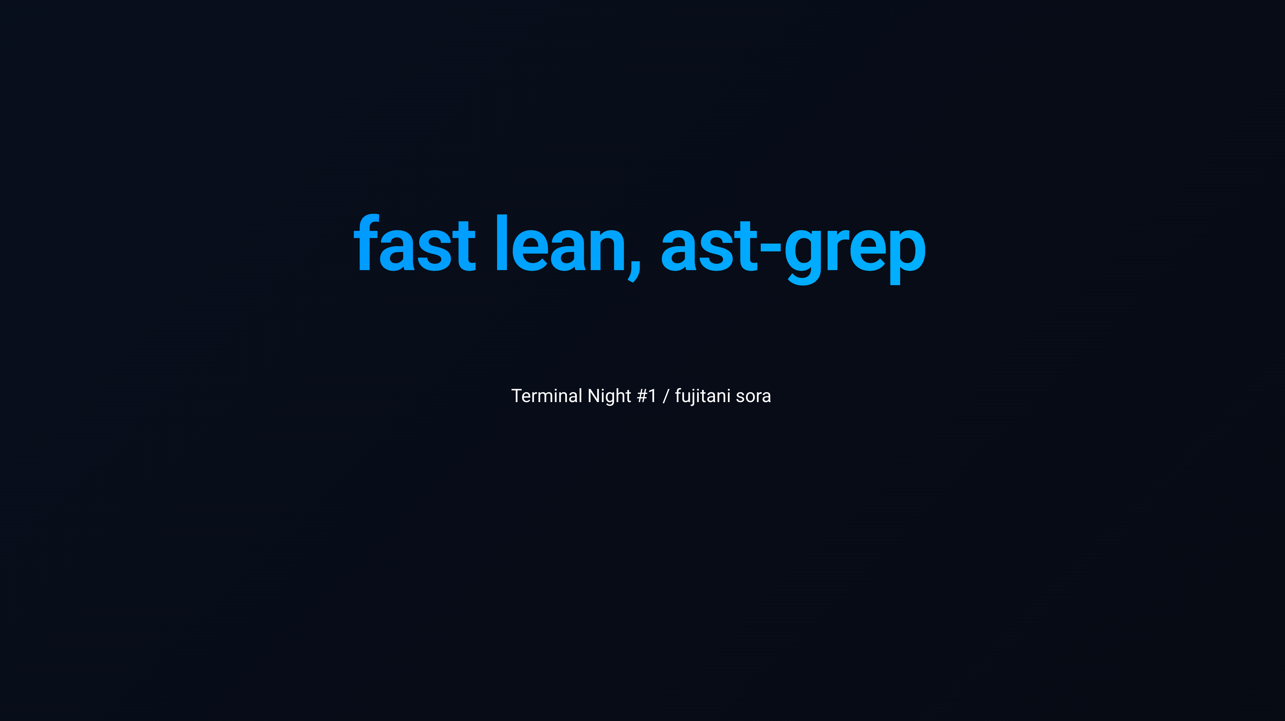 fast lean, ast-grep